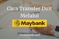 Cara Transfer Duit Melalui Maybank2u