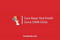 Cara Bayar Kad Kredit Guna CIMB Clicks