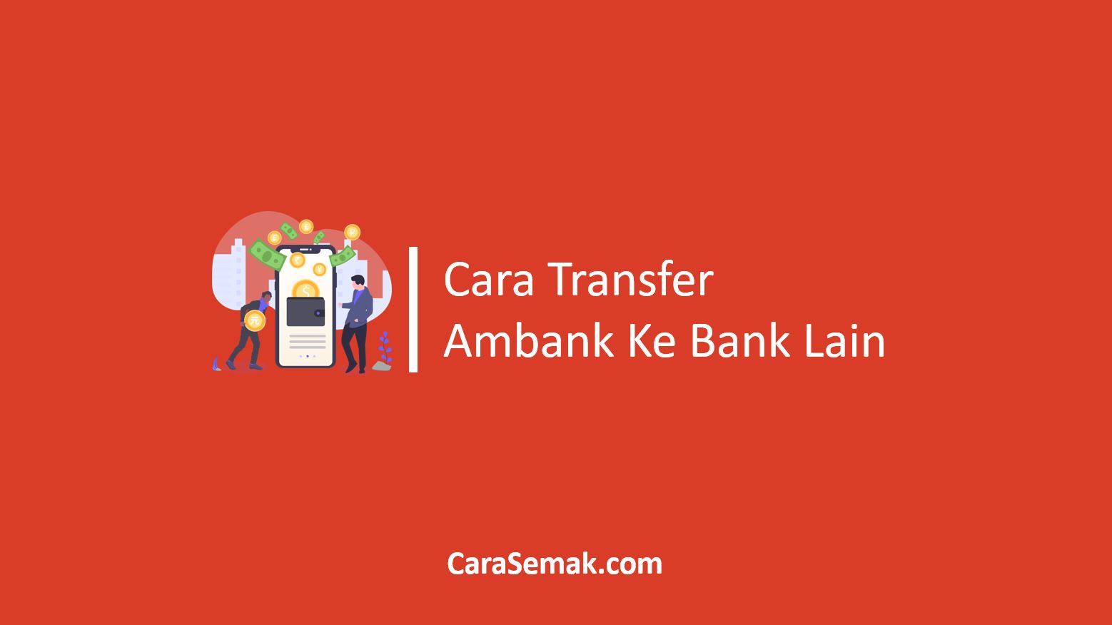 Cara Transfer Ambank Ke Bank Lain