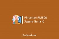 Pinjaman RM500 Segera Guna IC
