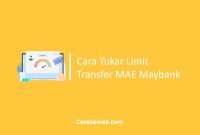 Cara Tukar Limit Transfer MAE Maybank